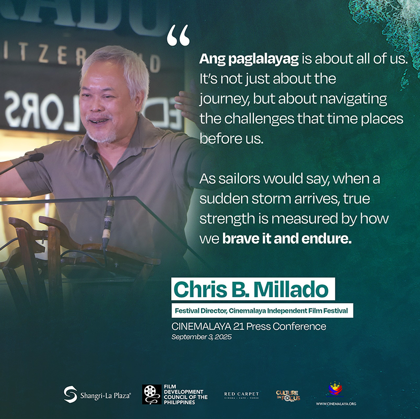 Festival Director Chris B. Millado: “‘LAYAG’ Reflects the Spirit of Moving Forward—Cinemalaya 21
